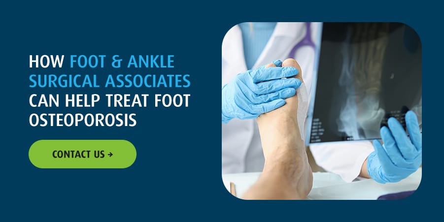 How Foot & Ankle Surgical Associates Can Help Treat Foot Osteoporosis