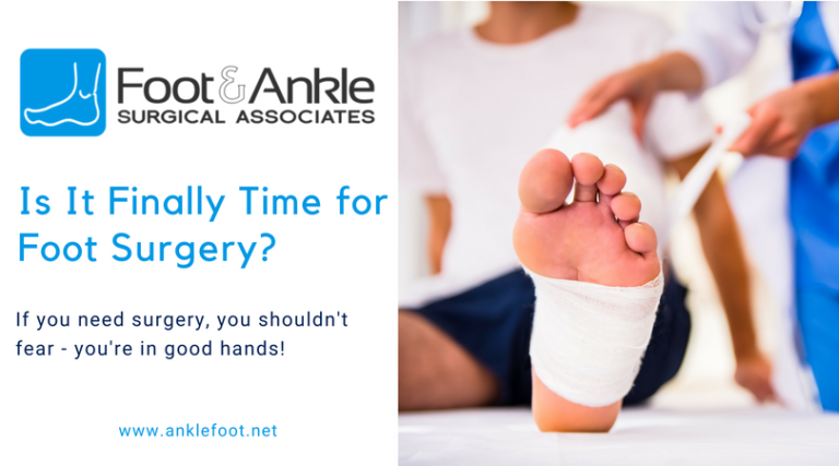 Is It Finally Time for Foot Surgery?