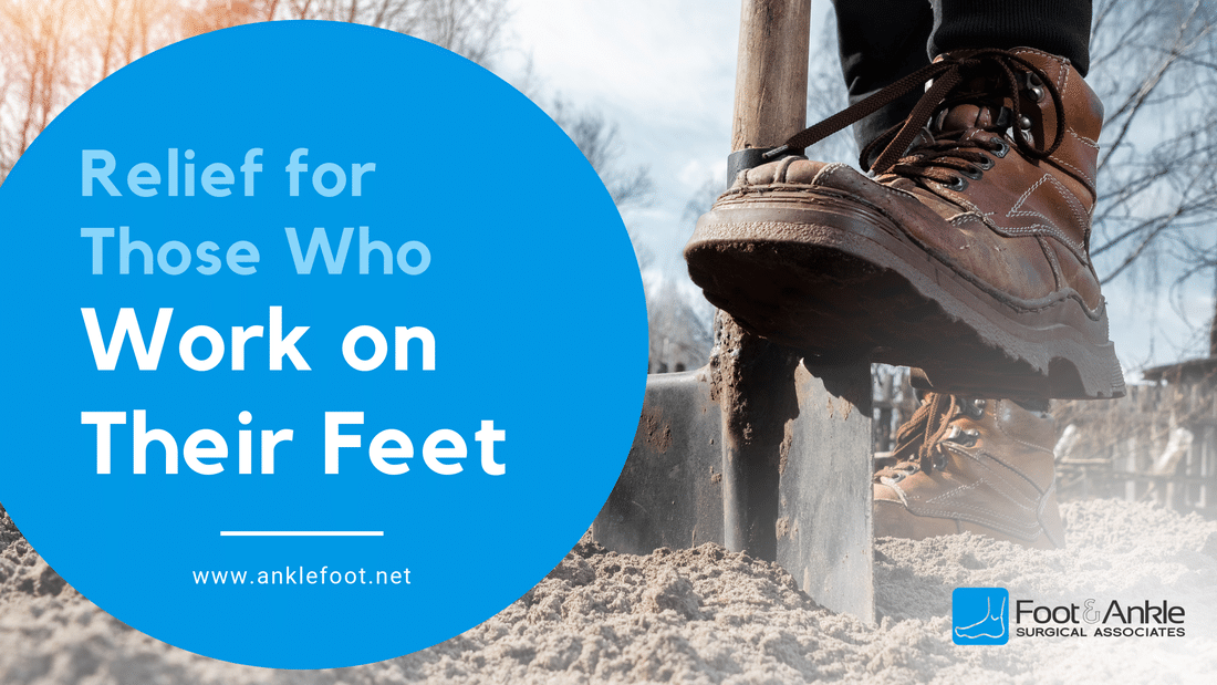 Relief for Those Who Work on Their Feet